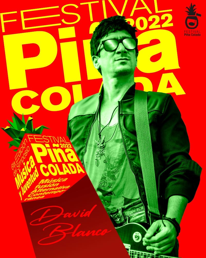 Invitados de gala al Piña Colada 2022 David Blanco
